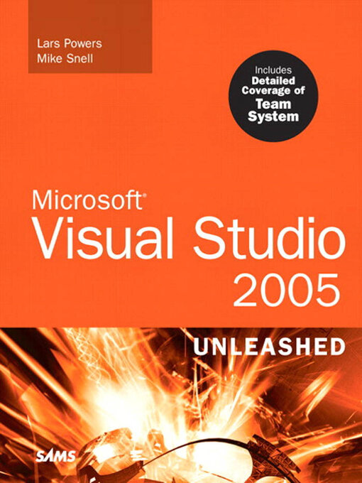 Title details for Microsoft Visual Studio 2005 Unleashed / 1 by Lars Powers - Available